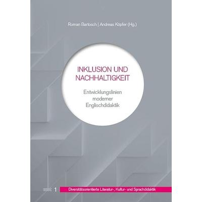 Inklusion und Nachhaltigkeit, Taschenbuch von , WVT Wissenschaftlicher Verlag Trier, 978-3-86821-773-5