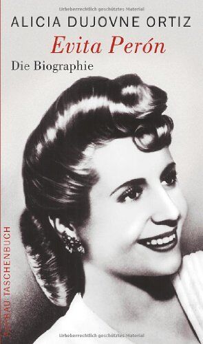 ALICIA DUJOVNE ORTIZ - Evita Perón: Die Biographie - Preis vom 15.10.2026 23:06:25 h