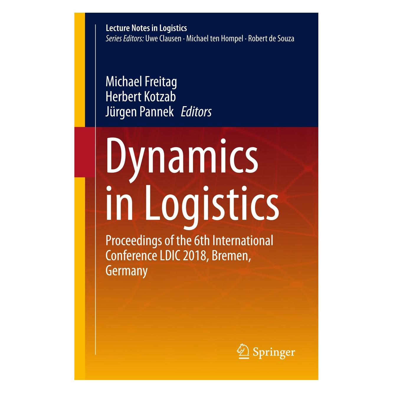 Springer Dynamics in Logistics (Englisch, Hardcover, Herbert Kotzab, Jürgen Pannek, Michael Freitag) (9783319742243)