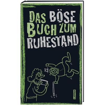 Das böse Buch zum Ruhestand, Gebundene Ausgabe von Gitzinger & Schmelzer Höke, Lappan, 978-3-8303-4537-4