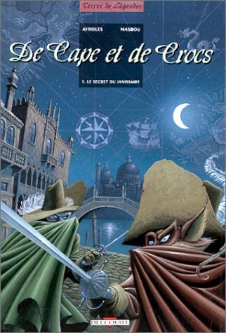 De cape et de crocs. Vol. 1. Le secret du janissaire - Preis vom 10.10.2026 11:48:34 h