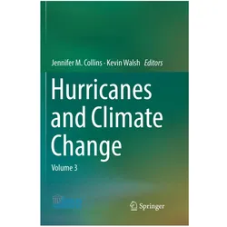 Hurricanes and Climate Change, Fachbücher von Jennifer M. Collins, Kevin Walsh