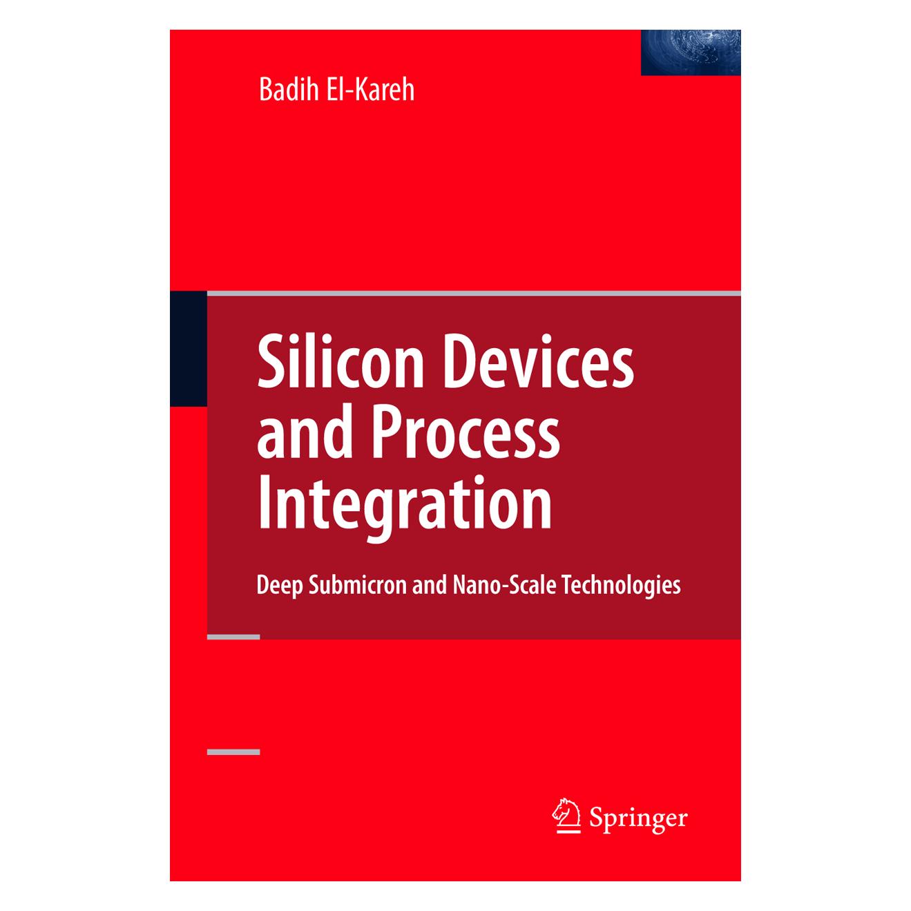 Springer Silicon Devices and Process Integration (Englisch, Softcover, Badih El-Kareh) (55392253)