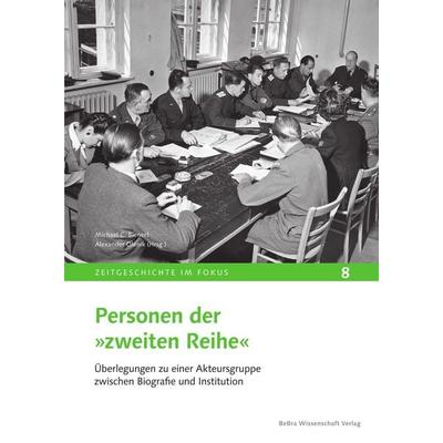 Personen der »zweiten Reihe«, Gebundene Ausgabe von , BeBra Wissenschaft, 978-3-95410-334-8