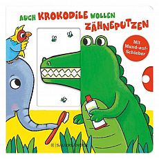 Fischer Sauerländer GmbH Auch Krokodile wollen Zähneputzen 304172