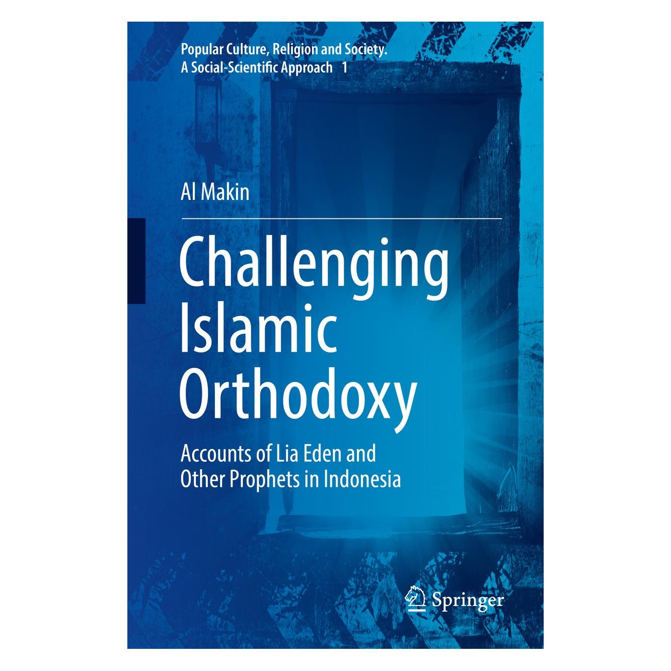 Springer Challenging Islamic Orthodoxy (Englisch, Hardcover, Al Makin) (9783319389769)