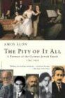 Amos Elon - The Pity of It All: A Portrait of the German-Jewish Epoch, 1743-1933 - Preis vom 14.10.2026 23:07:16 h