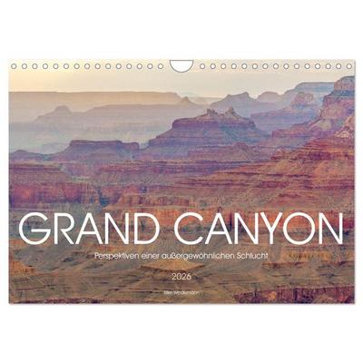 Grand Canyon - Perspektiven einer außergewöhnlichen Schlucht (Wandkalender 2026 DIN A4 quer), CALVENDO Monatskalender