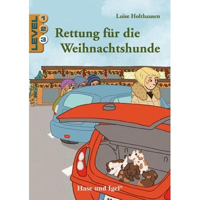 Rettung für die Weihnachtshunde / Level 3, Taschenbuch von Luise Holthausen, Hase und Igel Verlag, 978-3-86316-198-9