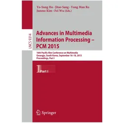 Advances in Multimedia Information Processing -- PCM 2015, Fachbücher