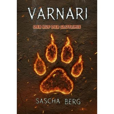 Varnari, Gebundene Ausgabe von Sascha Berg, BoD – Books on Demand, 978-3-8192-4349-3