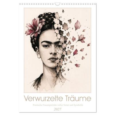 Verwurzelte Träume - Poetische Frauenporträts voller Natur und Symbolik (Wandkalender 2027 DIN A3 hoch), CALVENDO Monatskalender