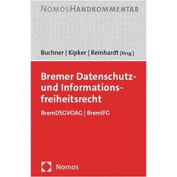 Bremer Datenschutz- und Informationsfreiheitsrecht, Fachbücher von Jörn Reinhardt, Dennis-Kenji Kipker, Benedikt Buchner