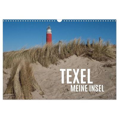 Texel - Meine Insel (Wandkalender 2027 DIN A3 quer), CALVENDO Monatskalender