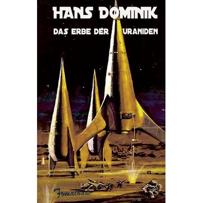 Das Erbe der Uraniden, Taschenbuch von Hans Dominik, Bod, 978-3-942961-52-3