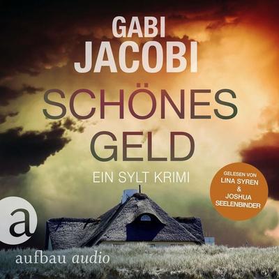 Schönes Geld - Ein Sylt Krimi - Gabi Jacobi, Audio, 9783757012557