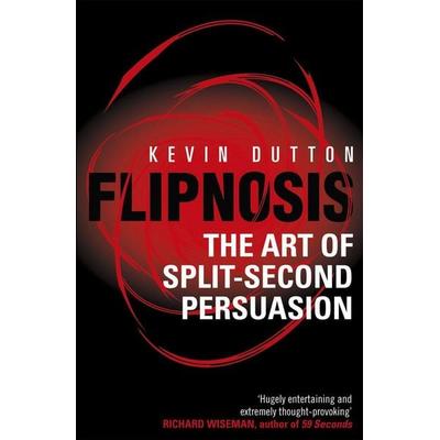Flipnosis, Taschenbuch von Kevin Dutton, Vermilion, 978-0-09-950562-4