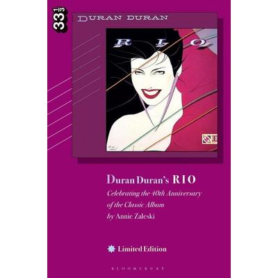 Duran Duran's Rio, Limited Edition, Gebundene Ausgabe von Annie Zaleski, Bloomsbury