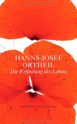 Hanns-Josef Ortheil - Die Erfindung des Lebens. Roman - Preis vom 06.10.2026 07:26:00 h