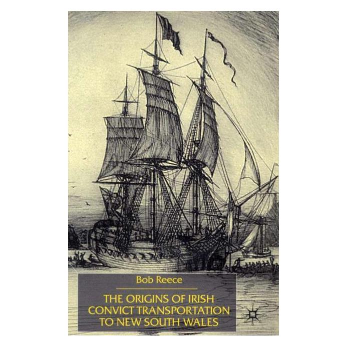 Palgrave Macmillan Uk Reece:The Origins of Irish Convict Tran (Englisch, Hardcover, Bob Reece) (63030432)