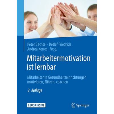 Mitarbeitermotivation ist lernbar, Set von , Springer Berlin, 978-3-662-54420-4