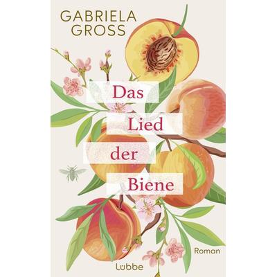 Das Lied der Biene, Taschenbuch von Gabriela Gross, Lübbe