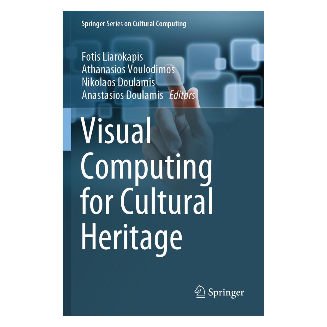 Springer Visual Computing for Cultural Heritage (Englisch, Softcover, Anastasios Doulamis, Athanasios Voulodimos, Fotis Liarokapis, Nikolaos Doulamis) (56186884)