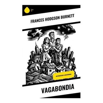 Vagabondia, Taschenbuch von Frances Hodgson Burnett, Copycat, 978-80-285-2171-4