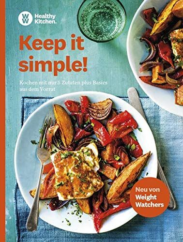 WW Deutschland - WW - Keep it simple: Kochen mit nur 5 Zutaten plus Basics aus dem Vorrat - Preis vom 09.10.2026 07:28:09 h