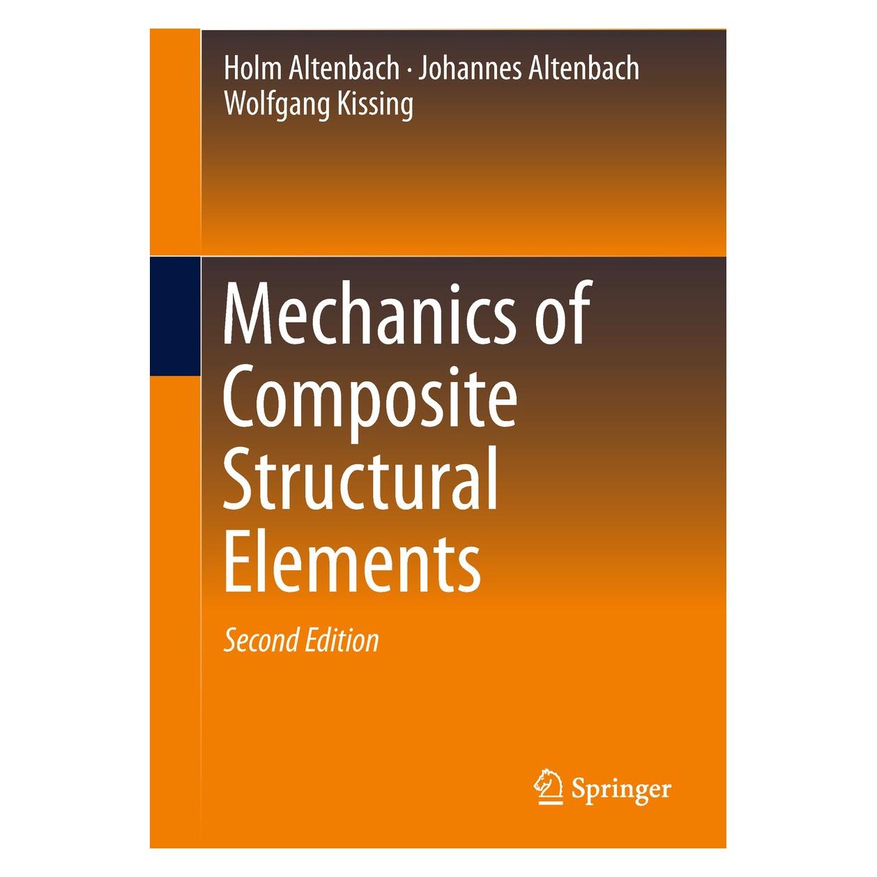 Springer Mechanics of Composite Structural Elements (Englisch, Hardcover, Holm Altenbach, Johannes Altenbach, Wolfgang Kissing) (9789811089343)
