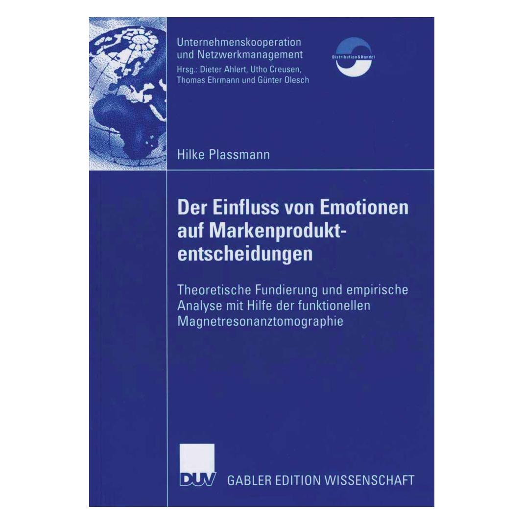 Gabler Der Einfluss von Emotionen auf Markenproduktentscheidungen (Deutsch, Hardcover, Hilke Plassmann) (55189169)