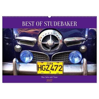 Best of Studebaker - Das Auto mit Nase (Wandkalender 2027 DIN A2 quer), CALVENDO Monatskalender