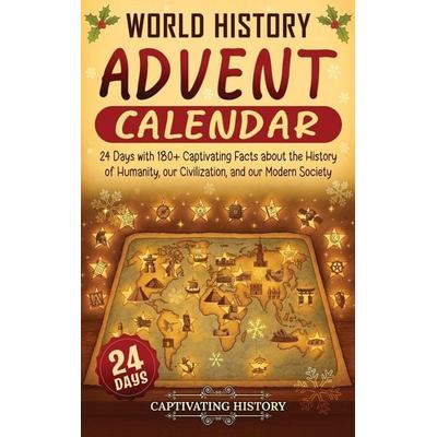 World History Advent Calendar, Gebundene Ausgabe von Captivating History, Captivating History