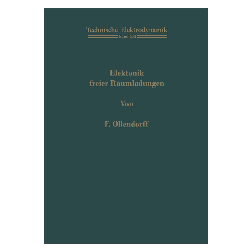 Springer Elektronik freier Raumladungen (Deutsch, Softcover, Franz Ollendorff) (55561585)