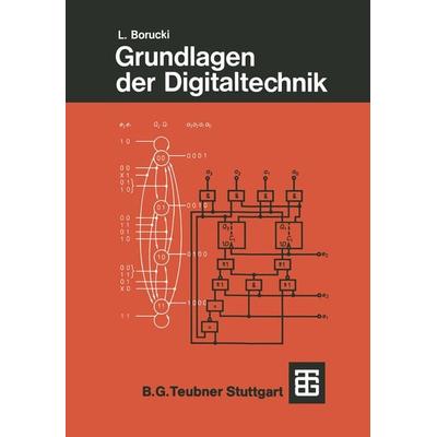 Grundlagen der Digitaltechnik, Taschenbuch von Lorenz Borucki, Vieweg & Teubner, 978-3-519-16415-9