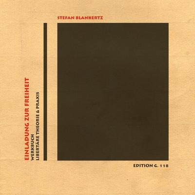 Einladung zur Freiheit, Taschenbuch von Stefan Blankertz, BoD – Books on Demand, 978-3-7526-2508-0