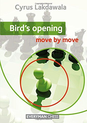 Cyrus Lakdawala - Bird's Opening: Move by Move - Preis vom 30.09.2026 09:01:18 h