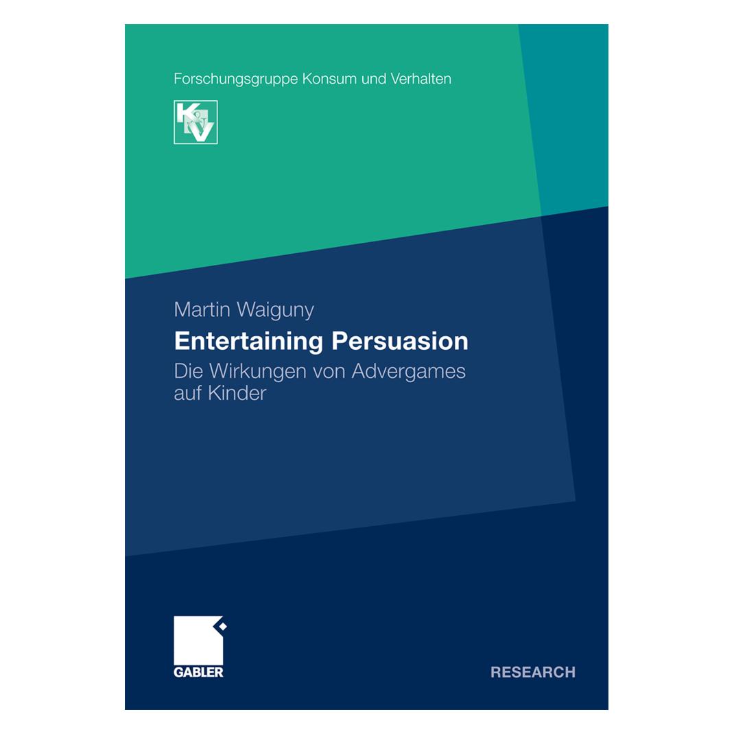 Gabler Entertaining Persuasion (Deutsch, Softcover, Martin Waiguny) (7531713)