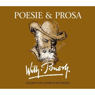 Wilhelm Busch: Poesie & Prosa - Wilhelm Busch, Audio, 4056198069806