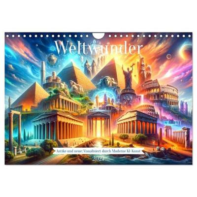 Weltwunder: Antike und neue: Visualisiert durch Moderne KI-Kunst (Wandkalender 2027 DIN A4 quer), CALVENDO Monatskalender