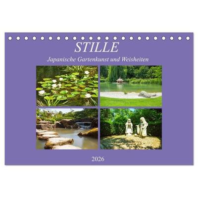 Stille. Japanische Gartenkunst und Weisheiten (Tischkalender 2026 DIN A5 quer), CALVENDO Monatskalender