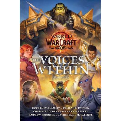 World of Warcraft: The Voices Within - Erzählungen, Gebundene Ausgabe von Courtney Alameda,Delilah S. Dawson,Christie Golden,Jonathan Maberry,Andrew