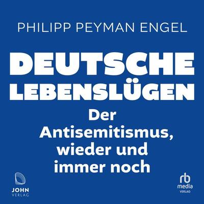 Deutsche Lebenslügen - Helmut Kuhn,Philipp Peyman Engel, Audio, 9783963842405