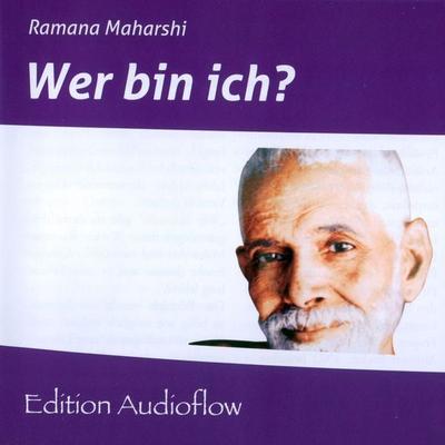 Wer bin ich? - Ramana Maharshi, Audio, 4056198310014