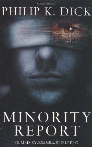 Dick, Philip K. - Minority Report (Gollancz) - Preis vom 09.10.2026 07:28:09 h