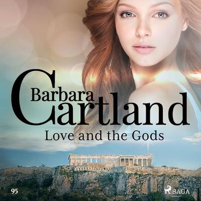 Love and the Gods (Barbara Cartland's Pink Collection 95) - Barbara Cartland, Audio, 9788711925706