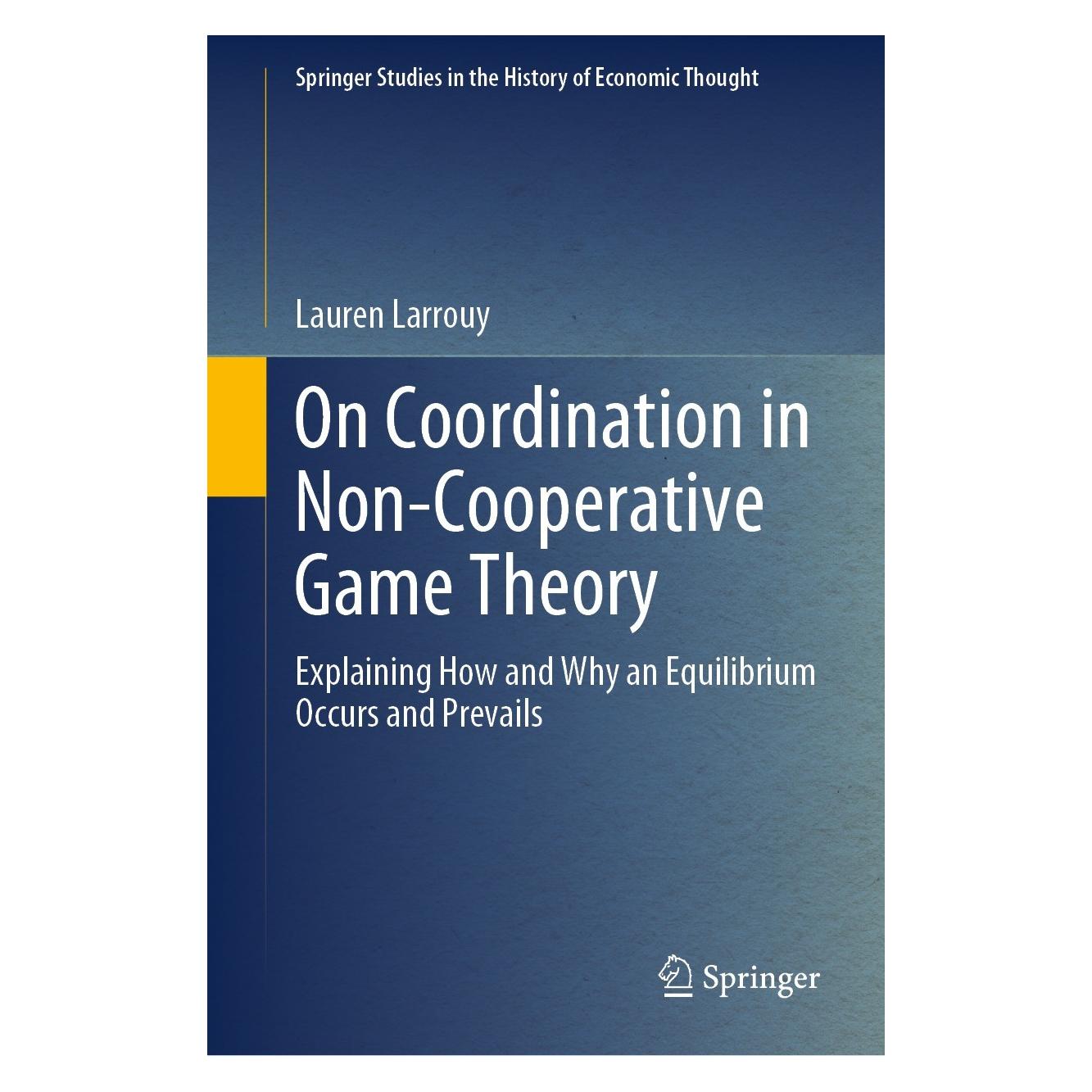 Springer On Coordination in Non-Cooperative Game Theory (Englisch, Hardcover, Lauren Larrouy) (9783031361708)