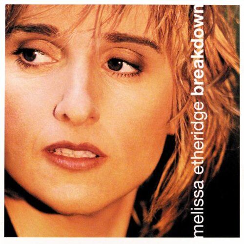 Melissa Etheridge - Breakdown - Preis vom 15.10.2026 23:06:25 h