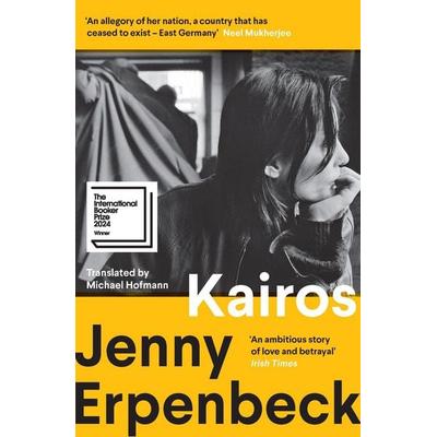 Kairos, Taschenbuch von Jenny Erpenbeck, Granta Publications, 978-1-78378-613-8