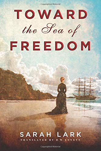 Sarah Lark - Toward the Sea of Freedom (The Sea of Freedom Trilogy, Band 1) - Preis vom 19.10.2026 19:33:35 h